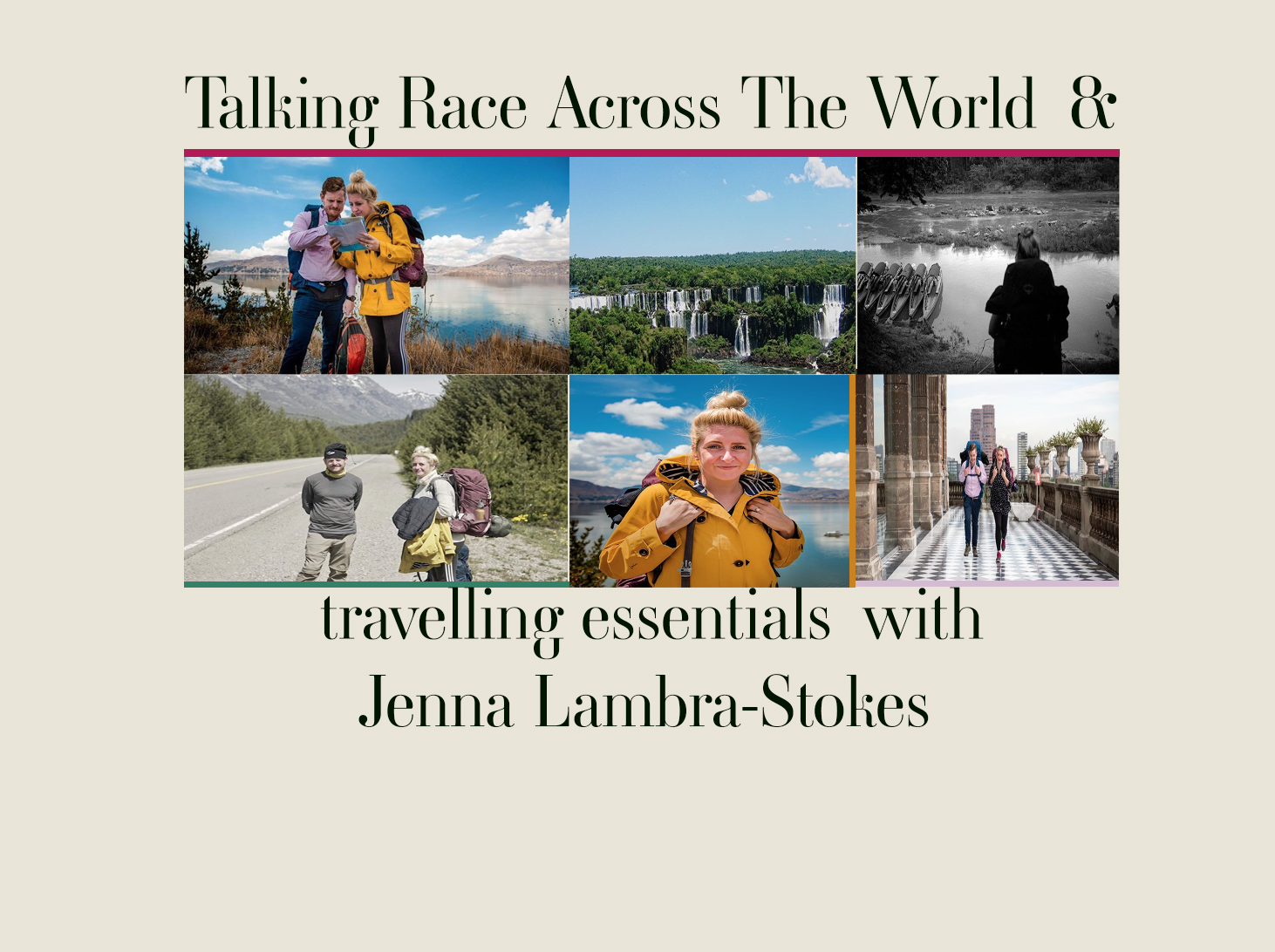 Q&A:Talking race across the world & travelling essentials with Jenna Lambra-Stokes.